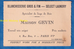 Carte Ancienne Commerciale - PARIS 6e - Maison GEVIN Blanchisserie , Spécialité De Linge De Soie - Rue De Bré - Cartes De Visite