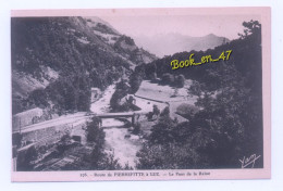 {94325} 65 Hautes Pyrénées Route De Pierrefitte à Luz , Le Pont De La Reine - Altri & Non Classificati