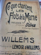 PATRIOTIQUE / CE QUE CHANTENT LES FLOTS DE LA MARNE /WILLEMS LENOIR - Partitions Musicales Anciennes