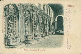 MESSINA - ALTARI DELLA NAVATA DI SINISTRA - EDIZ. STENGEL& CO. - SPEDITA 1901 (20994) - Messina