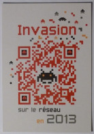 SPACE INVADERS / Genre Jeu Vidéo - Invasion Sur Le Réseau En 2013 - Carte Publicitaire - Giochi, Giocattoli