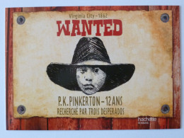 ENFANT - Visage Avec Chapeau / Western - Far West - PK PINKERTON Recherché Par 3 Desperados - Carte Publicitaire - Abbildungen