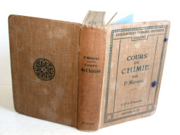 COURS DE CHIMIE Par METRAL 1e, 2e, 3e ANNEE ENSEIGNEMENT PRIMAIRE SUPERIEUR 1900 / LIVRE ANCIEN XXe SIECLE (2204.220) - Sciences