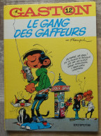 Gaston Lagaffe N° 12 Le Gang Des Gaffeurs De Franquin Dupuis 1976 - Gaston