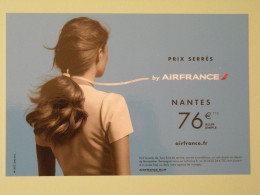 AIR FRANCE - Compagnie Aérienne - Prix Serrés Nantes De Montpellier - Femme De Dos Cheveux Attachés - Carte Publicitaire - Other & Unclassified