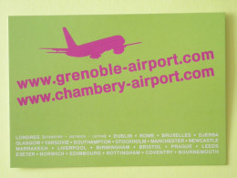 AEROPORT GRENOBLE ISERE - CHAMBERY SAVOIE - Avion / Airport - Carte Publicitaire - Autres & Non Classés