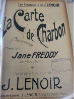 PATRIOTIQUE / LA CARTE DU CHARBON /LENOIR / JANE FREDDY - Partitions Musicales Anciennes