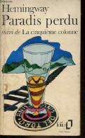 Paradis Perdu Suivi De La Cinquième Colonne - Collection Folio N°175. - Hemingway Ernest - 1972 - Autres & Non Classés