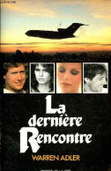 La Dernière Rencontre. - Adler Warren - 1985 - Other & Unclassified