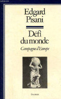 Défi Du Monde - Campagne D'Europe. - Pisani Edgard - 1979 - Politique