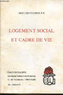 Documentation P.S. Logement Social Et Cadre De Vie. - Collectif - 0 - Politique