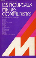 Les Nouveaux Maires Communistes. - Béna Jacky & Galès Jacques - 1977 - Politique