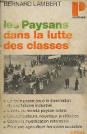 Les Paysans Dans La Lutte Des Classes - Collection Politique N°37. - Lambert Bernard - 1970 - Politique