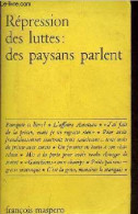 Répression Des Luttes : Des Paysans Parlent - Petite Collection Maspero. - Collectif - 1972 - History