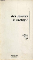 Des Soviets à Saclay ? Premier Bilan D'une Expérience De Conseils Ouvriers Au Commissariat à L'énergie Atomique Exposé P - Geschichte