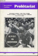 Prolétariat N°17 3eme Trimestre 1978 - Le Droit De Parler Du Pcf, Voie Pacifique Ou Voie Révolutionnaire, édifions Le Pa - Other Magazines