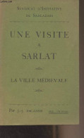 Une Visite à Sarlat - La Ville Médievale - Escande J.-J. - 0 - Aquitaine