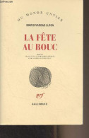 La Fête Au Bouc - "Du Monde Entier" - Vargas Llosa Mario - 2002 - Sonstige & Ohne Zuordnung
