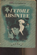L'étoile Absinthe - Le Hardouin Maria - 1947 - Sonstige & Ohne Zuordnung