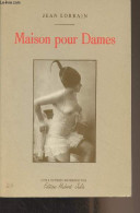 Maison Pour Dames - Collection Modernités - Lorrain Jean - 1986 - Andere & Zonder Classificatie