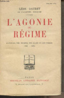 L'agonie Du Régime (Panorama Des Hommes, Des Clans Et Des Crimes, 1919-1925) - Daudet Léon - 1925 - Other & Unclassified