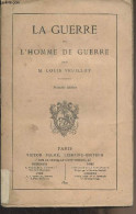 La Guerre Et L'homme De Guerre - Veuillot Louis - 1870 - Other & Unclassified