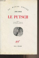 Le Putsch - "Du Monde Entier" - Updike John - 1980 - Andere & Zonder Classificatie