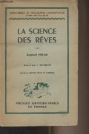 La Science Des Rêves - "Bibliothèque De Philosophie Contemporaine" - Freud Sigmund - 1950 - Psicología/Filosofía