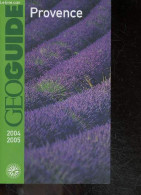 GeoGuide Provence - Edition 2004/2005 - GANZ ALEX- WERLE JOHANNES- MARTY JEAN LUC... - 0 - Provence - Alpes-du-Sud