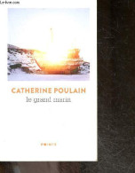 Le Grand Marin - Roman, Texte Intégral - Catherine Poulain - 2020 - Autres & Non Classés