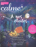 Calme Prendre Le Temps De Creer N°3 Novembre Dec 2017 /janvier 2018- A Nos Etoiles- Ecouter Des Contes Au Coin Du Feu- C - Other Magazines