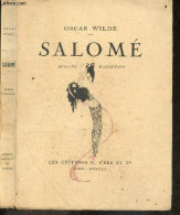 Salome - Drame En Un Acte - OSCAR WILDE - ALASTAIR (dessins) - 1922 - Autres & Non Classés