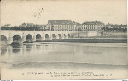 Tours (37) -  La Loire, Le Pont De Pierre, La Bibliothèque, Le Musée D'Histoire Naturelle, L'Ecole Des Beaux-Arts - Tours