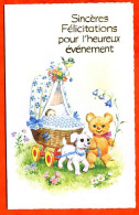 Sinceres Félicitations Pour Heureux Evenement Naissance Bébé Fleurs Chien Ourson Carte Vierge TBE - Geburt