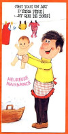 Carte Naissance Sincères Félicitations Bébé Papa Lessive  Tout Un Art D Etre Père Et Que De Joie !!! - Naissance