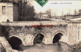 CPA AGEN - LOT ET GARONNE - PONT DE SAINT GEORGES - Agen