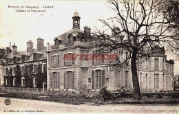 CPA LAILLY - LOIRET - CHATEAU DE FONSPERTUIS - Andere & Zonder Classificatie