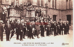 CPA ORLEANS - LOIRET - LES FETES DE JEANNE D'ARC - LE GENERAL GOURAUD ET LA MUNICIPALITE - Orleans