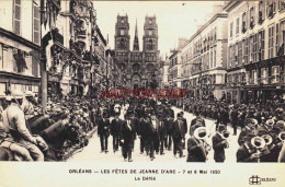 CPA ORLEANS - LOIRET - LES FETES DE JEANNE D'ARC - LE DEFILE - Orleans