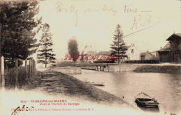 CPA CHALONS SUR MARNE - MARNE - PONT ET CHEMIN DU BARRAGE - Châlons-sur-Marne