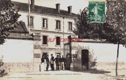 CPA CHALONS SUR MARNE - MARNE - CASERNE LOCHET (6E SECTION) - Châlons-sur-Marne