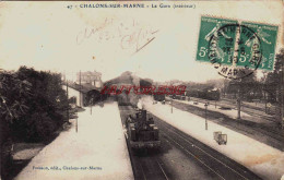 CPA CHALONS SUR MARNE - MARNE - LA GARE - TRAINS - Châlons-sur-Marne