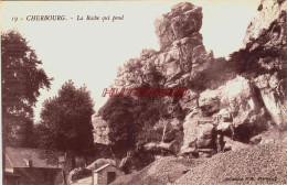 CPA CHERBOURG - MANCHE - LA ROCHE QUI PEND - Cherbourg