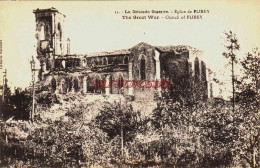 CPA FLIREY - MEURTHE ET MOSELLE - RUINES GUERRE 1914-18 - L'EGLISE - Altri & Non Classificati