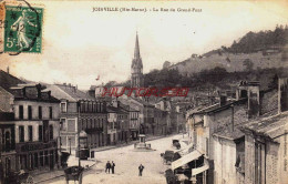 CPA JOINVILLE - HAUTE MARNE - LA RUE DU GRAND PONT - Joinville