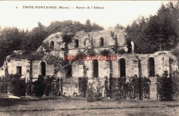 CPA TROIS FONTAINES - MARNE - RUINES DE L'ABBAYE - Autres & Non Classés