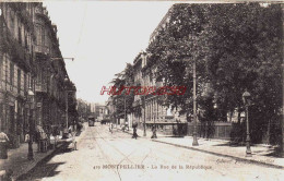 CPA MONTPELLIER - HERAULT - RUE DE LA REPUBLIQUE - Montpellier