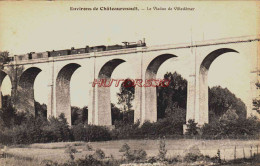 CPA CHATEAURENAULT - INDRE ET LOIRE - LE VIADUC DE VILLEDOMER - TRAIN - Other & Unclassified