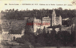 CPA LE PUY - HAUTE LOIRE - CHATEAU DE LA ROCHE - Le Puy En Velay