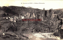 CPA LE PUY - HAUTE LOIRE - CHATEAU D'ARLEMPDES - Le Puy En Velay